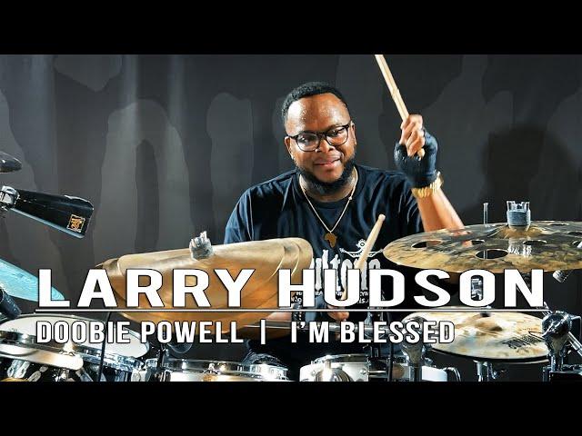 Larry Hudson - I'm Blessed