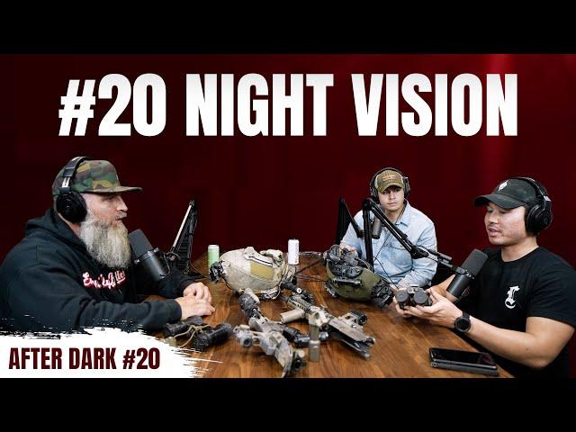 #20 After Dark - All Things Night Vison