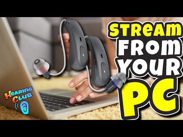 STREAMING GUIDE: Connect Your Hearing Aids to your PC & Mac