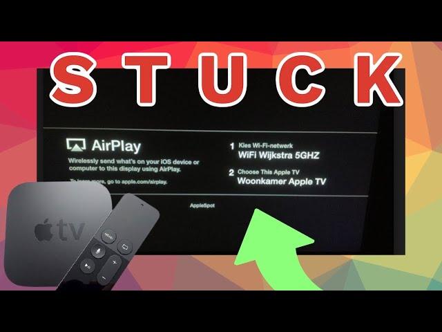 Apple TV Stuck on Airplay Screen Locked Up - What Now?