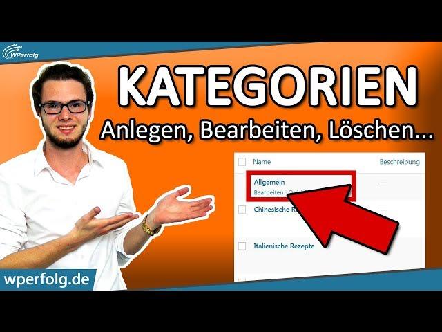 WORDPRESS KATEGORIEN [2024]: Kategorien Anlegen, Bearbeiten, Im Menü hinzufügen, Unterkategorien...