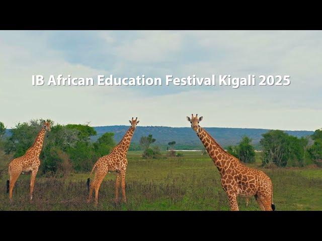 IB African Education Festival Kigali 2025