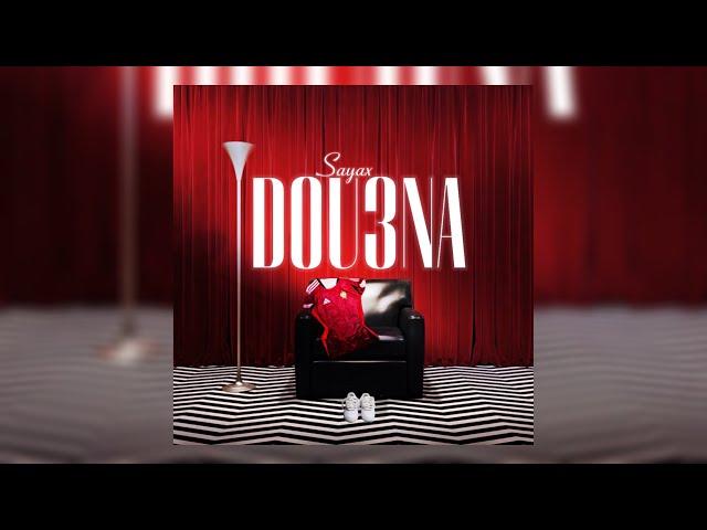 Sayax - DOU3NA (Intro)