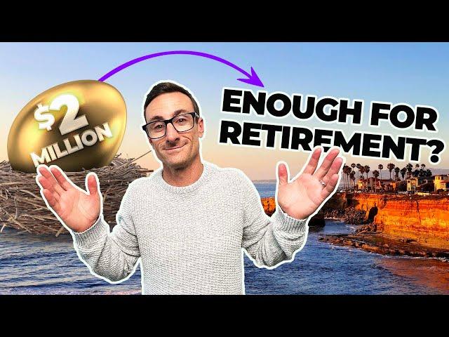 Can You Really Retire in California with $2 Million? Financial Advisor Explains