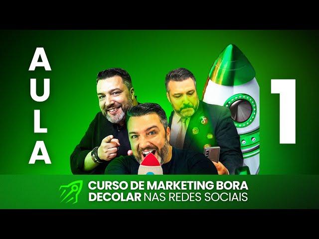 Curso Bora Decolar nas Redes Sociais - Aula 1