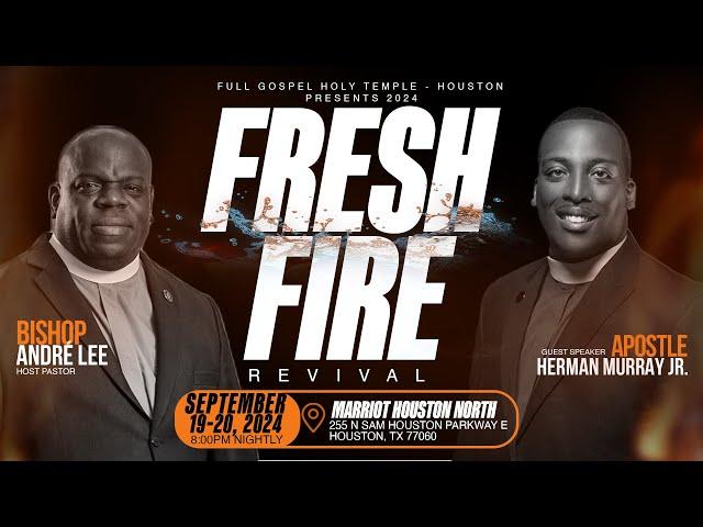 FGHT Houston: Fresh Fire Revival Night 1 (September 19th)