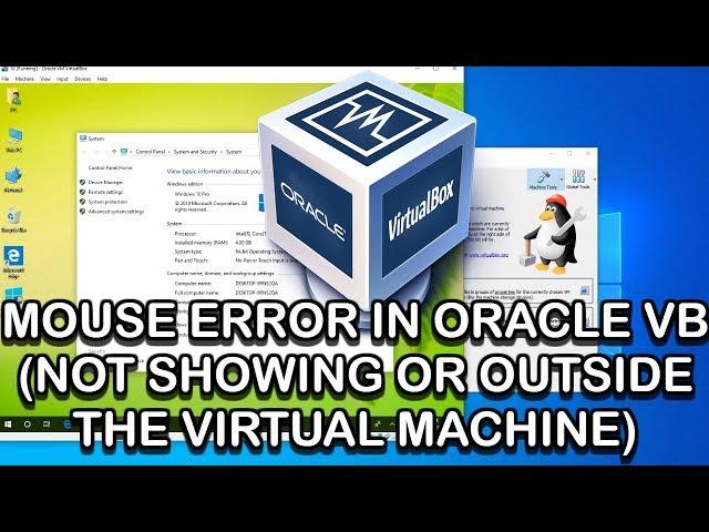 How to fix Mouse not Working or is Missing in Oracle VirtualBox 2019 Guide