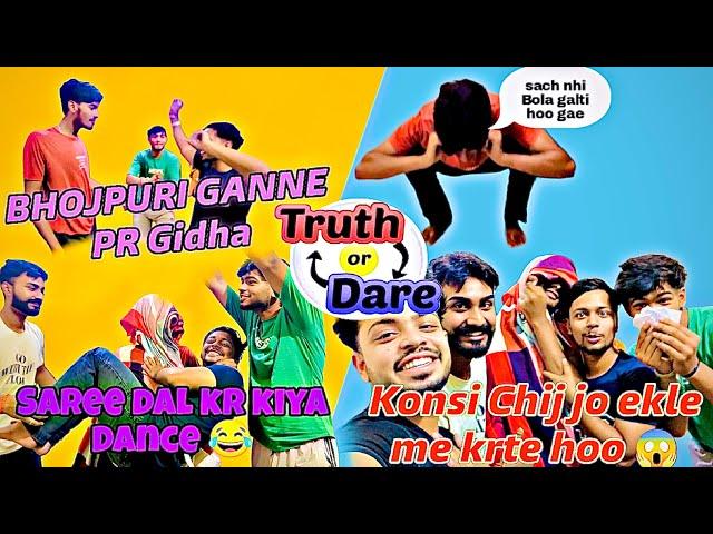 Truth and dear m yeh kya hua || Full Fun 