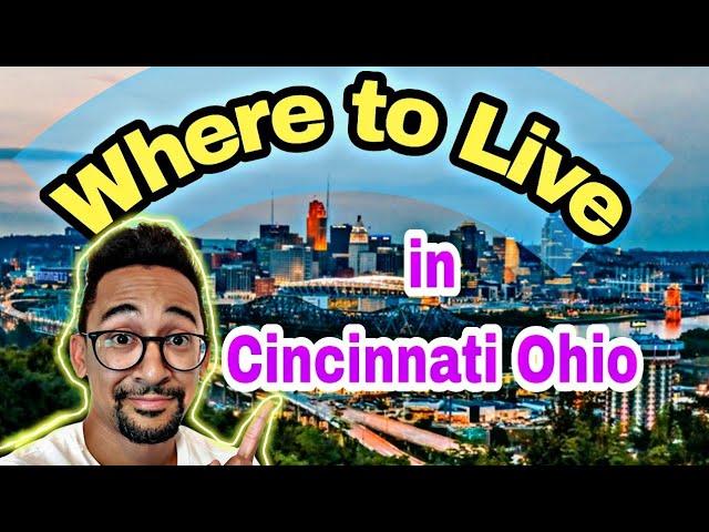 Where to Live in Cincinnati |Moving to Cincinnati, Ohio|