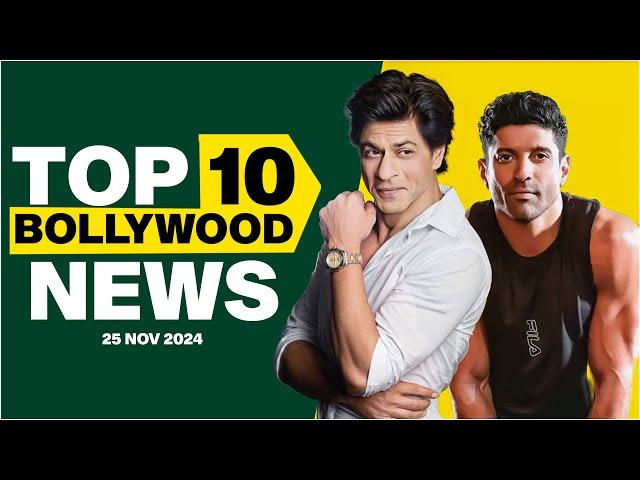 Top 10 Bollywood News | 25th November 2024 | Shah Rukh Khan |Farhan Akhtar #bollywood #bollywoodnews