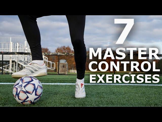 Improve Your Control In 10 Minutes | 7 Simple Ball Mastery Exercises