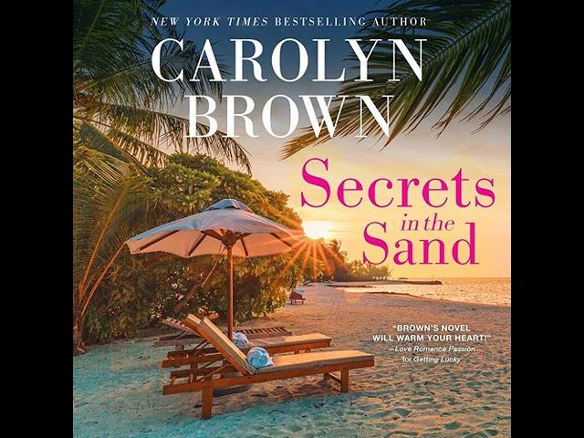 Secrets in the Sand By Carolyn Brown | Audiobook Full-Length