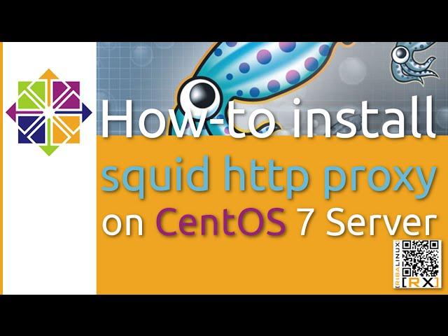 How-to install squid http proxy on CentOS 7 Server [HD]