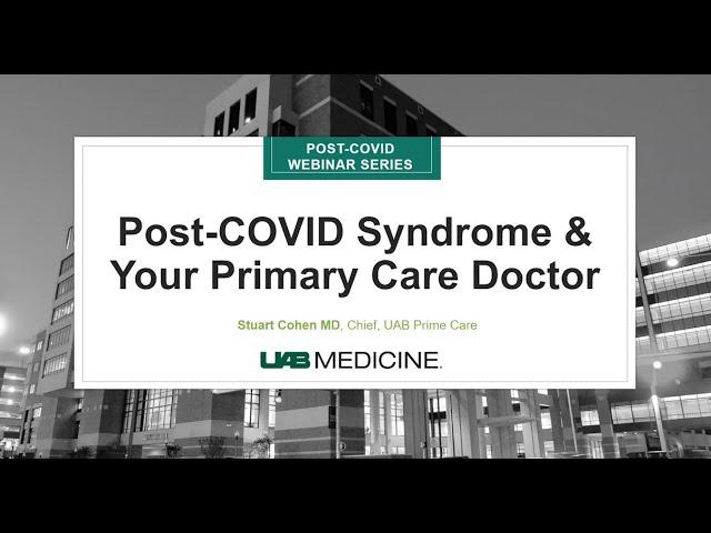 Post COVID Syndrome and Your Primary Care Doctor