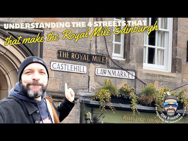 Understanding the 4 streets that make the Royal Mile - Edinburgh