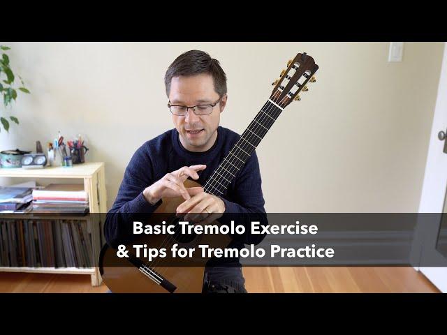 Tremolo Lesson: Basic Exercise and How to Practice Tremolo for Classical Guitar