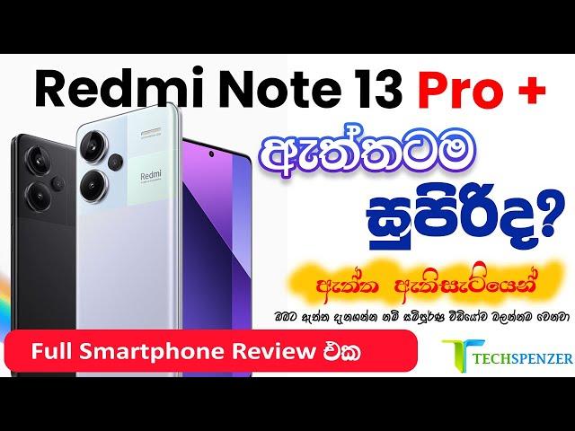 Redmi Note 13 Pro Plus 5G Smartphone Sinhala Review Unboxing Full Specifications Price in Sri Lanka