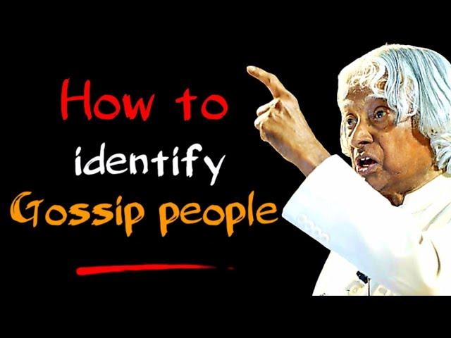 How To Identify Gossip People || Dr APJ Abdul Kalam Sir Quotes || Spread Positivity