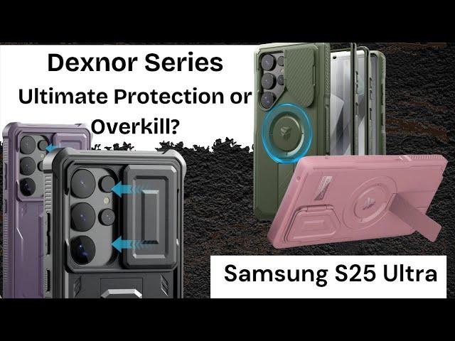 Dexnor Samsung S25 Ultra Case – Ultimate Protection or Overkill?