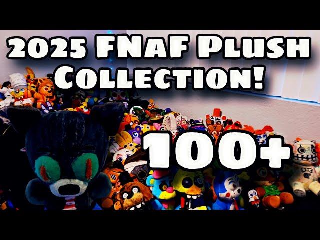 My 2025 FNaF Plush Collection! (100+)