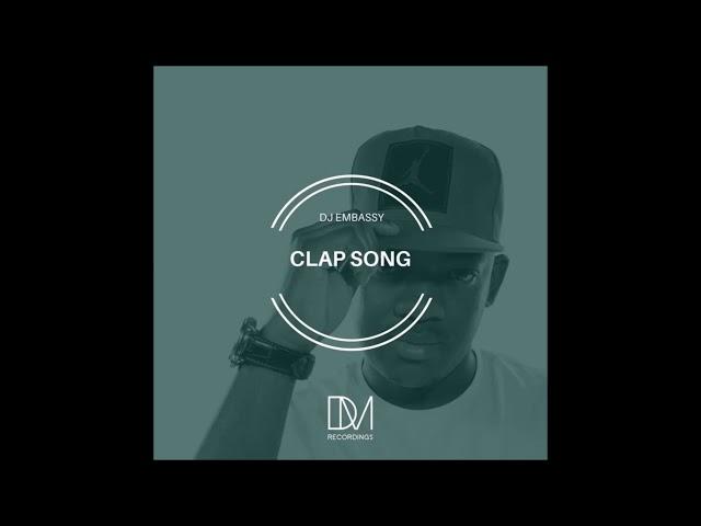 DJ Embassy - Clap Song (Original Mix)