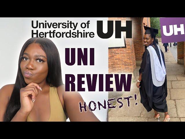 UNIVERSITY OF HERTFORDSHIRE-FINAL HONEST REVIEW| Hannah Shittu