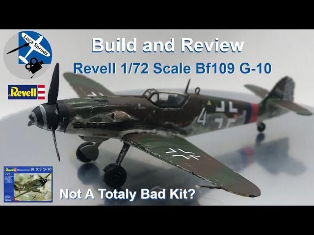 Not A Totally Bad Kit? - Revell 1/72 Scale Messerschmitt Bf 109 G-10 Full Build and Review