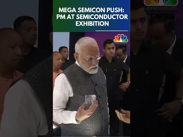 Semicon India 2024 | PM Narendra Modi At Semicon India Exhibition| N18S