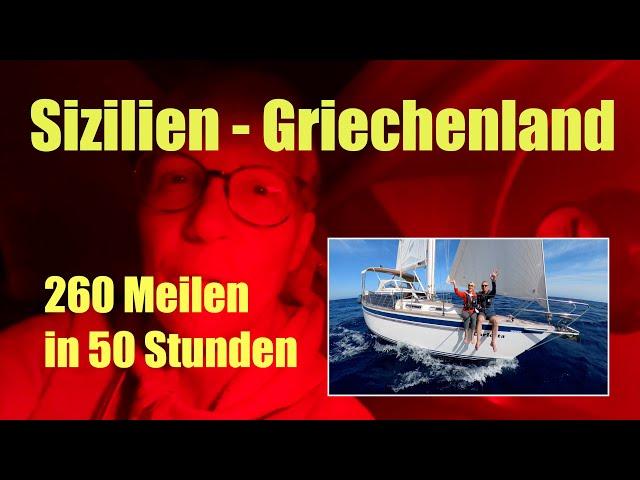 #24-06 Sizilien-Griechenland_ 260 Meilen in 50 Stunden