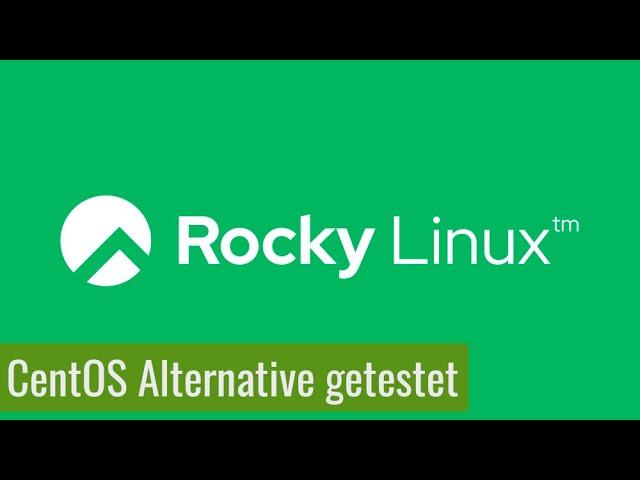 Rocky Linux getestet - Was kann der CentOS Nachfolger?