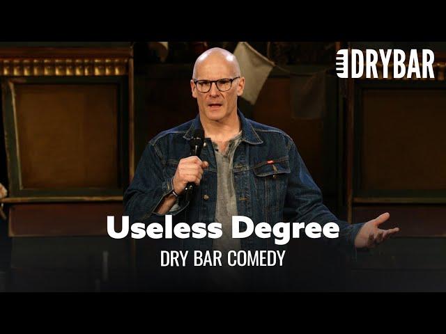 Your College Degree Is Probably Useless. Dry Bar Comedy