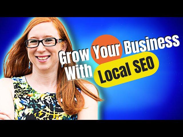 Grow Your Business with Local SEO Expert Joy Hawkins