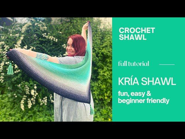 Kria Shawl - full crochet tutorial