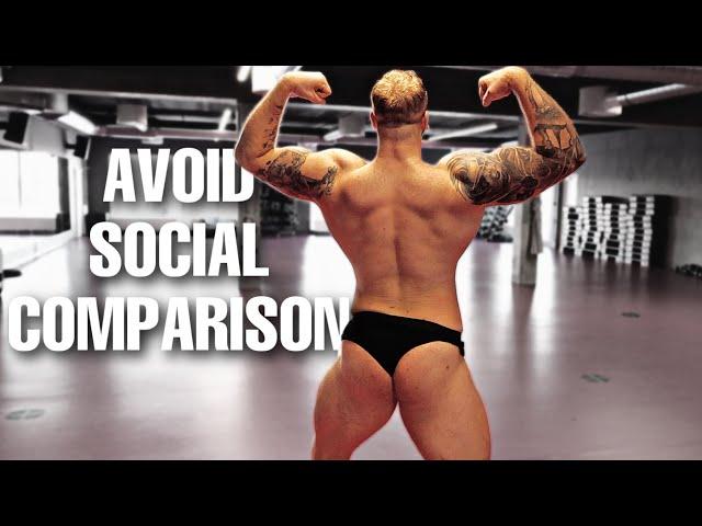 Avoid Social Comparison - Bodybuilding Cut Day 215