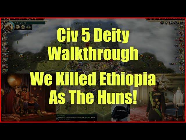 Civ 5 - Let's Kill Ethiopia! Deity Walkthrough As The Huns #1