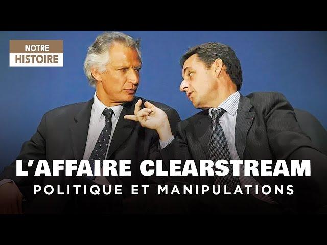 CLEARSTREAM Affair: Manipulations at the highest level of the French State - Documentary - Y2