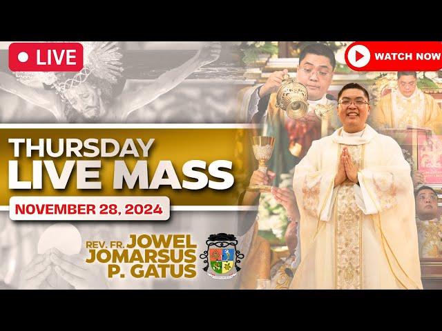 THURSDAY FILIPINO LIVE MASS TODAY II NOVEMBER 28, 2024 II FR. JOWEL JOMARSUS GATUS