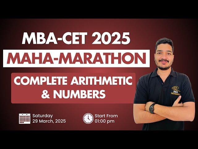 MAHCET - MBA 2025 | Complete Arithmetic & Numbers- Marathon | Mohit Sir | MBA Pathshala #mbacet2025