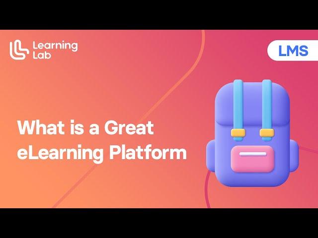 What is a Great E-Learning Platform?