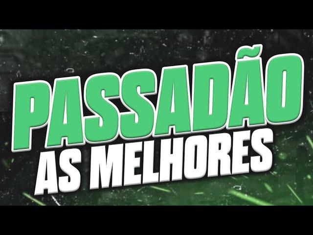 PASSADÃO - AS MELHORES #02 2025