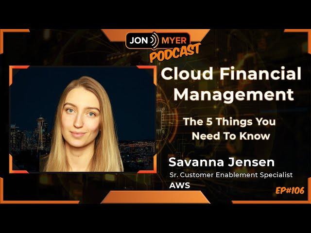 Ep#106 Cloud Financial Management: The 5 Things You Need to Know