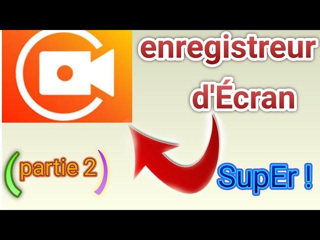 Enregistreur dEcran partie#2#