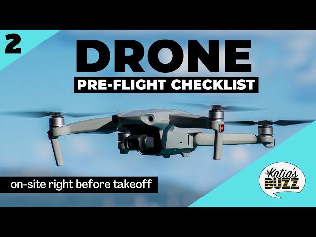 2 Drone Pre Flight Checklist On Site Right Before Takeoff