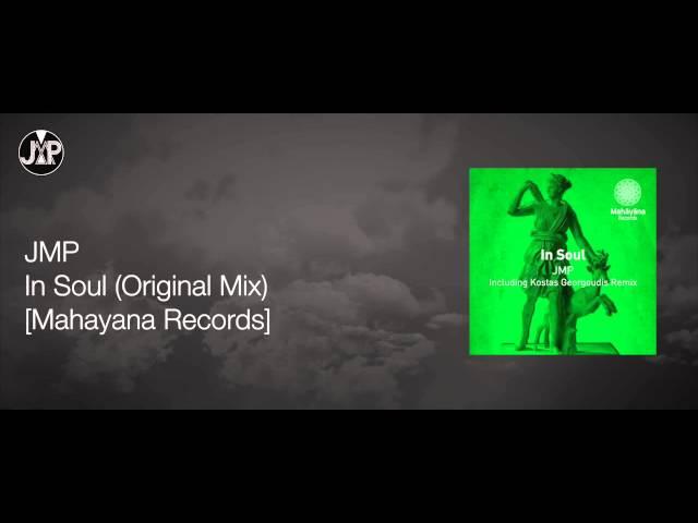 JMP - In Soul (Original Mix) [Mahayana Records]