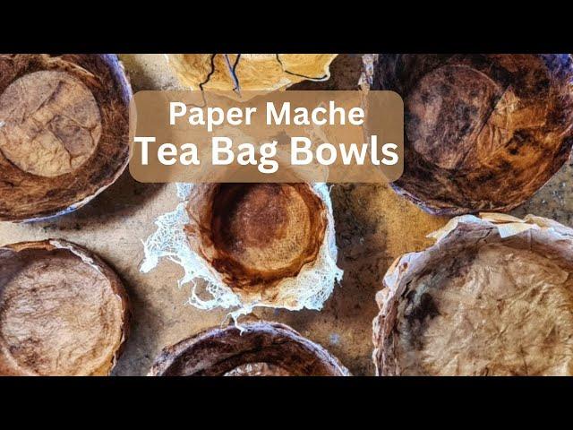 Easy Tea Bag Paper Mache Bowls