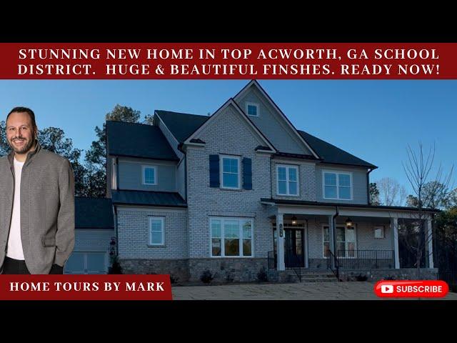 Stunning New Construction In Acworth, GA, Top-School District, Basement, GORGEOUS LOT