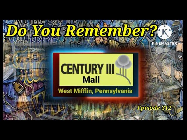 Do You Remember The Century III Mall? West Mifflin Pennsylania