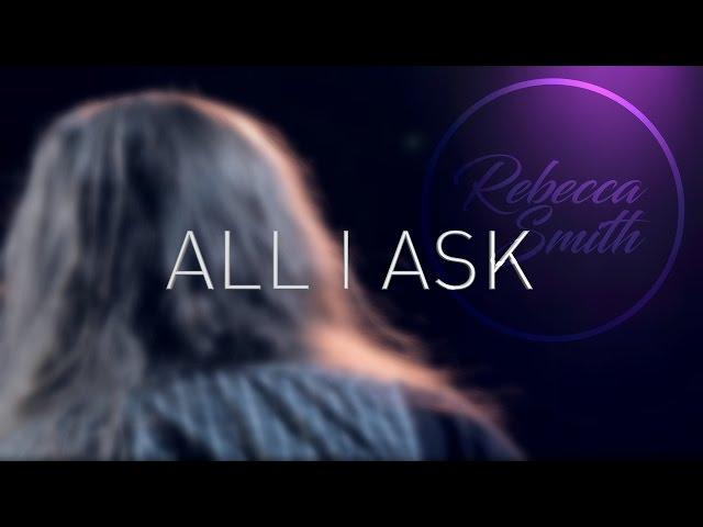 All I Ask | Adele | Rebecca Smith Cover