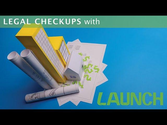 Launch Legal Checkup #12: Proactive Legal Services