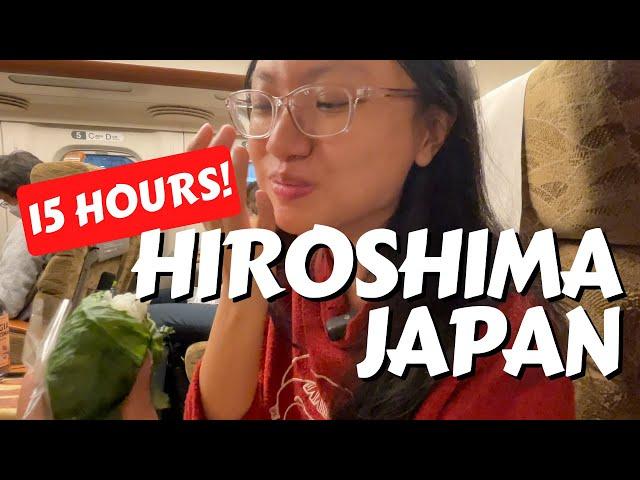 15 HOURS to HIROSHIMA Japan